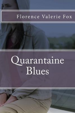 Kniha Quarantaine Blues Mrs Florence Valerie Fox