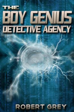 Book The Boy Genius Detective Agency Robert Grey