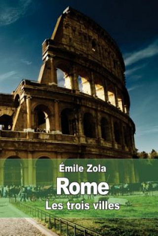 Libro Rome: Les trois villes Emile Zola