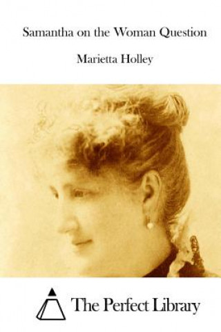 Book Samantha on the Woman Question Marietta Holley