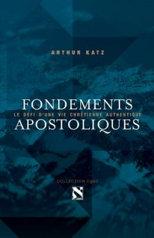 Carte Fondements Apostoliques Arthur Katz