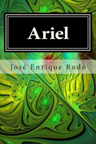 Kniha Ariel Jose Enrique Rodo