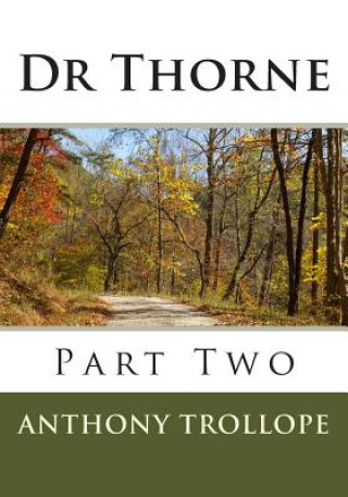 Boek Dr Thorne: Part Two Anthony Trollope