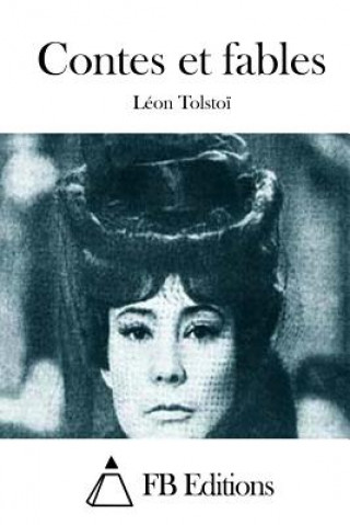 Könyv Contes et fables Leon Tolstoi