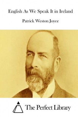 Könyv English As We Speak It in Ireland Patrick Weston Joyce
