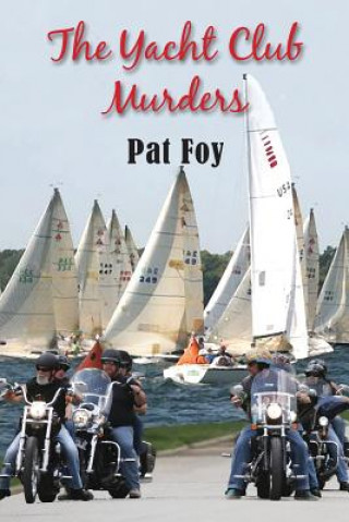 Knjiga The Yacht Club Murders Pat Foy