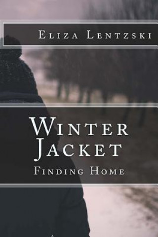Book Winter Jacket: Finding Home Eliza Lentzski