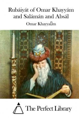 Könyv Rubáiyát of Omar Khayyám and Salámán and Absál Omar Khayyam