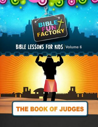 Carte Bible Lessons for Kids: Judges Mary Kate Warner