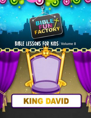 Carte Bible Lessons for Kids: King David Mary Kate Warner