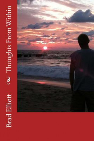 Knjiga Thoughts From Within Brad Elliott
