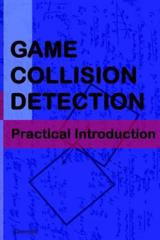 Book Game Collision Detection: A Practical Introduction Kenwright
