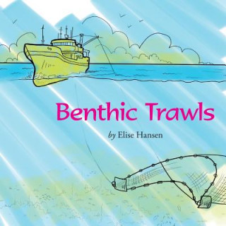 Kniha Benthic Trawls Elise Marie Hansen