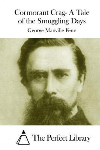 Carte Cormorant Crag- A Tale of the Smuggling Days George Manville Fenn