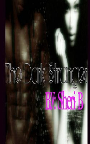Knjiga The Dark Stranger Sheri B