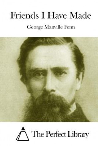 Książka Friends I Have Made George Manville Fenn