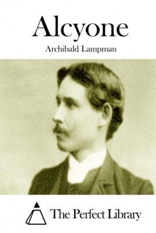 Buch Alcyone Archibald Lampman