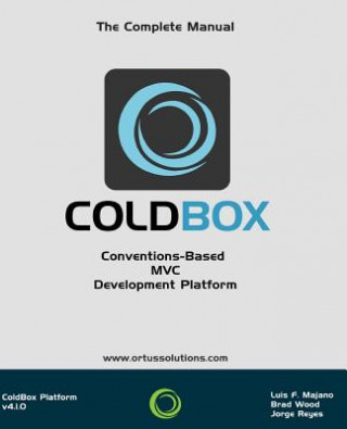 Buch ColdBox: Conventions-Based MVC Development Platform Luis Fernando Majano