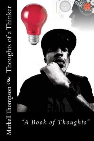 Knjiga Thoughts of a Thinker Markell Thompson