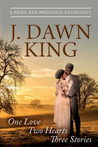 Kniha One Love - Two Hearts - Three Stories J Dawn King