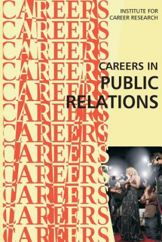 Könyv Careers in Public Relations Institute for Career Research