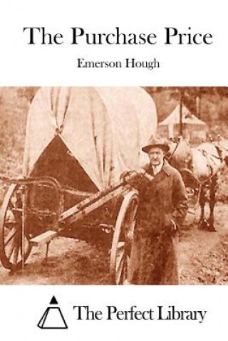 Carte The Purchase Price Emerson Hough