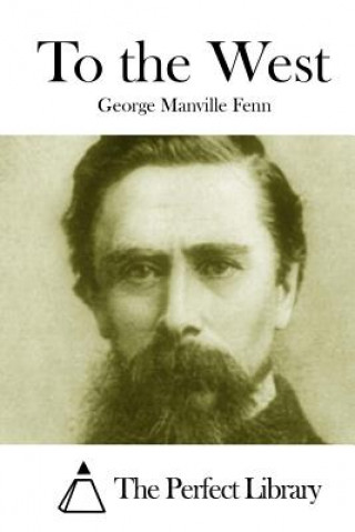 Book To the West George Manville Fenn