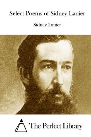 Knjiga Select Poems of Sidney Lanier Sidney Lanier