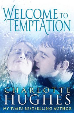 Könyv Welcome to Temptation: A Romantic Comedy Charlotte Hughes