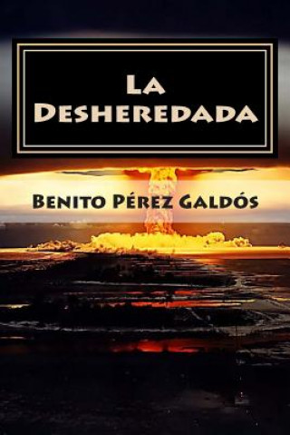 Kniha La Desheredada Benito Perez Galdos