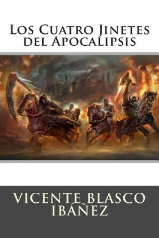 Libro Los Cuatro Jinetes del Apocalipsis Vicente Blasco Ibanez