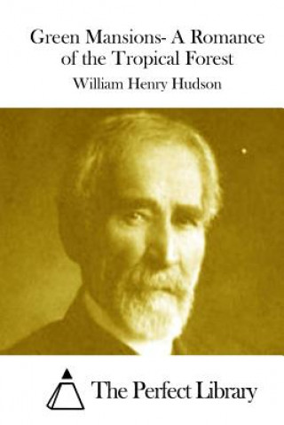 Livre Green Mansions- A Romance of the Tropical Forest William Henry Hudson