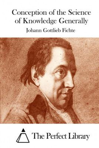 Βιβλίο Conception of the Science of Knowledge Generally Johann Gottlieb Fichte