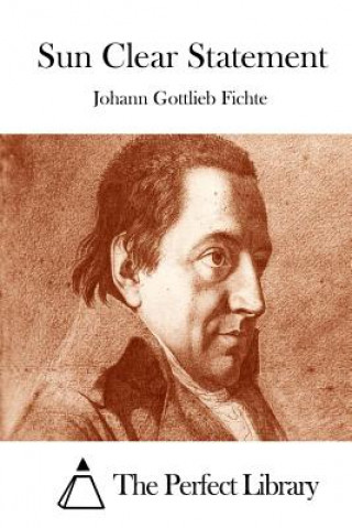 Kniha Sun Clear Statement Johann Gottlieb Fichte