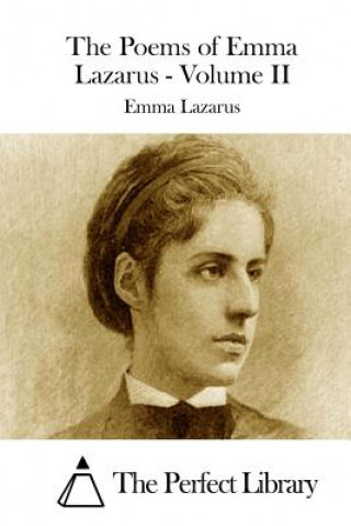 Könyv The Poems of Emma Lazarus - Volume II Emma Lazarus