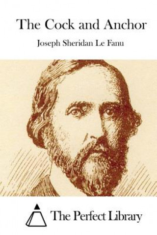 Book The Cock and Anchor Joseph Sheridan Le Fanu