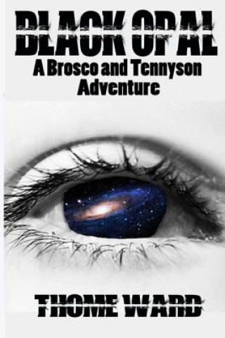Livro Black Opal: A Brosco and Tennyson Adventure Thome Ward