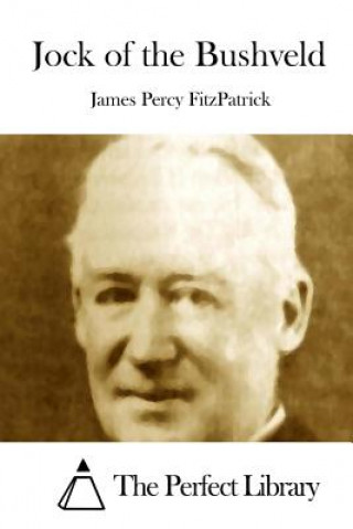 Kniha Jock of the Bushveld James Percy Fitzpatrick