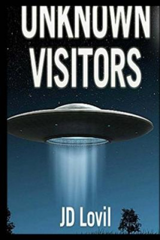 Knjiga Unknown Visitors Jd Lovil