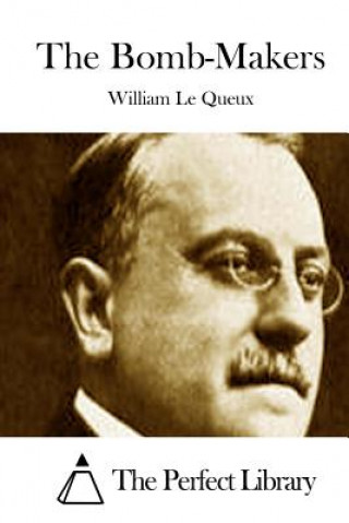 Buch The Bomb-Makers William Le Queux
