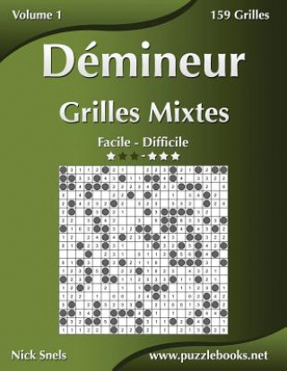 Kniha Demineur Grilles Mixtes - Facile a Difficile - Volume 1 - 156 Grilles Nick Snels