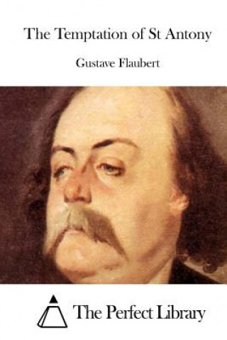 Kniha The Temptation of St Antony Gustave Flaubert