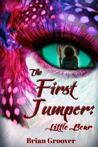 Livro The First Jumper: Little Bear Brian H Groover