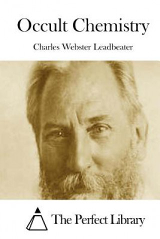 Kniha Occult Chemistry Charles Webster Leadbeater