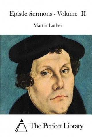 Kniha Epistle Sermons - Volume II Martin Luther