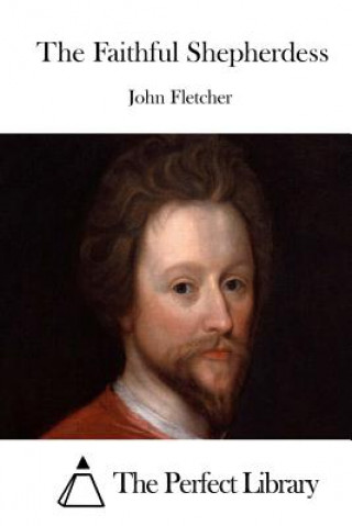 Carte The Faithful Shepherdess John Fletcher