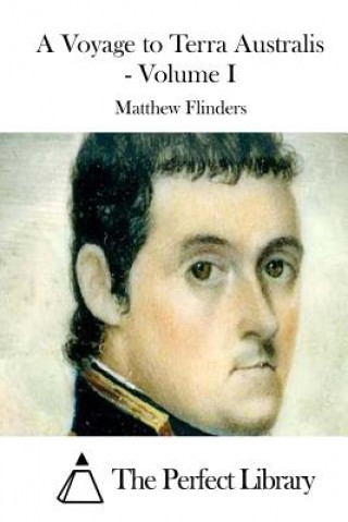 Kniha A Voyage to Terra Australis - Volume I Matthew Flinders