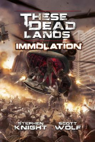 Boek These Dead Lands: Immolation Stephen Knight
