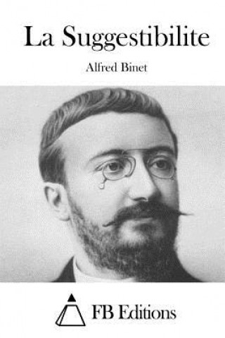 Kniha La Suggestibilite Alfred Binet