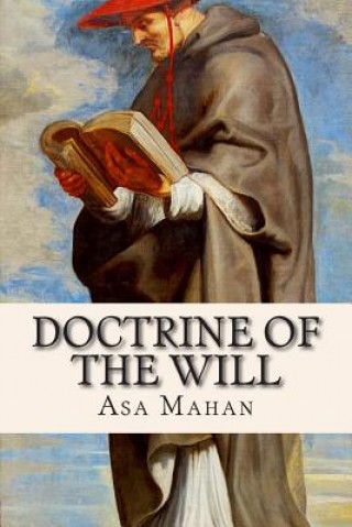 Kniha Doctrine of the Will Asa Mahan